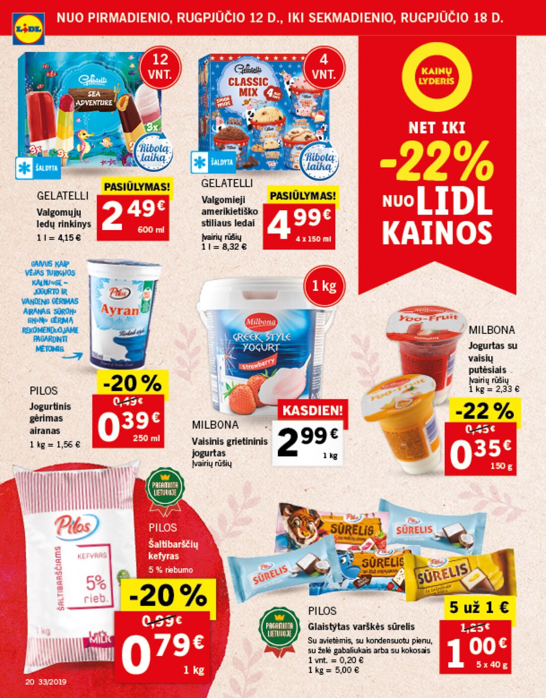 Lidl savaitinis leidinys akcijos nuo 
  2019-08-12 iki 
  2019-08-18 | Leidinukas.lt puslapis 20