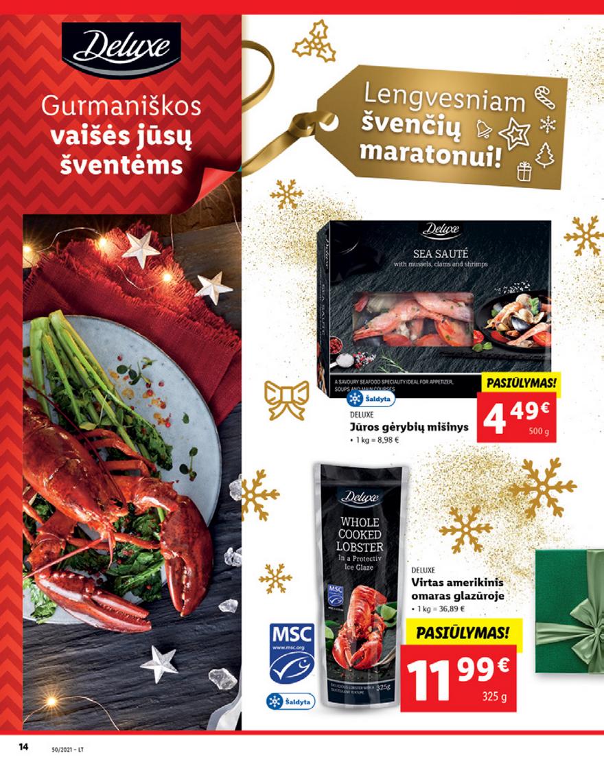 Lidl maisto prekių pasiūlymai akcijos nuo 
  2021-12-13 iki 
  2021-12-19 | Leidinukas.lt puslapis 14
