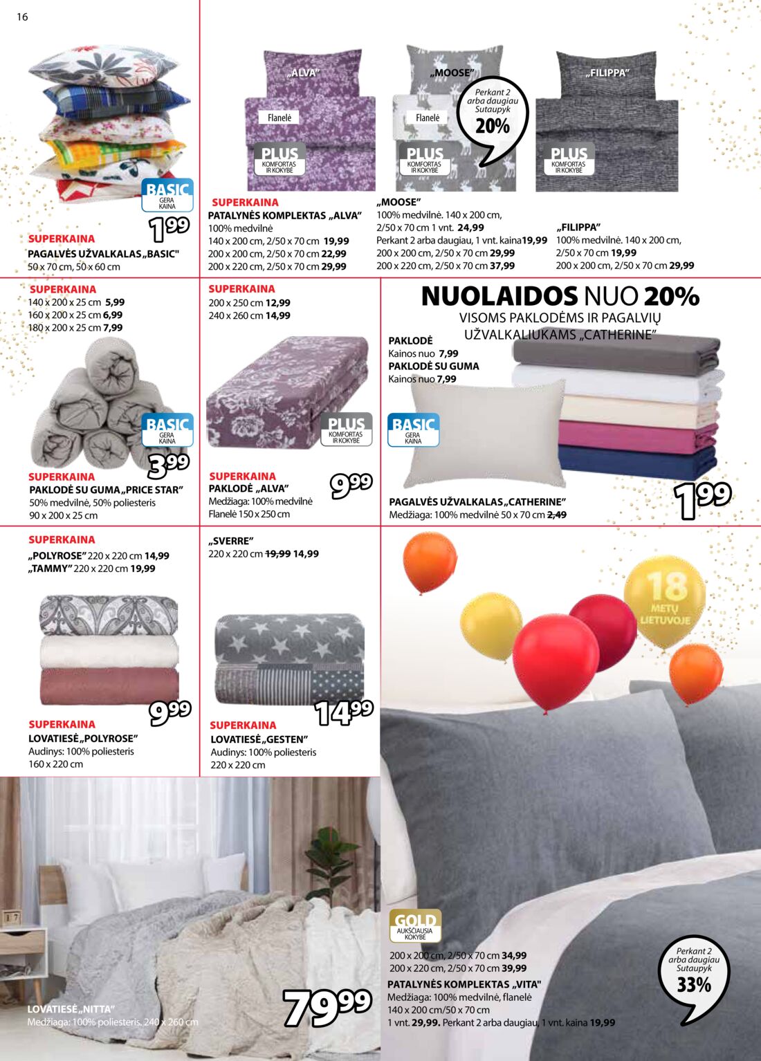 Jysk leidinys akcijos nuo 
  2019-10-01 iki 
  2019-10-14 | Leidinukas.lt puslapis 16