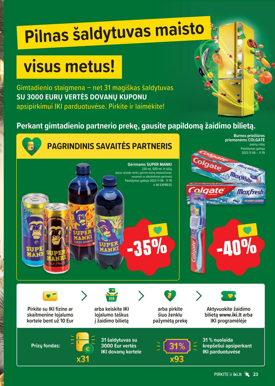 Iki leidinys akcijos nuo 
  2023-11-13 iki 
  2023-11-19 | Leidinukas.lt puslapis 23