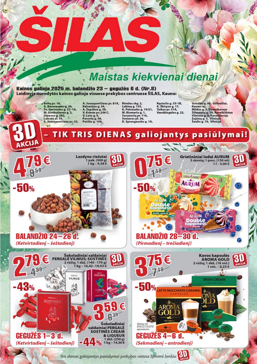 Šilas leidinys 8 akcijos nuo
2025-04-23 iki
2025-05-06 | Leidinukas.lt puslapis 1