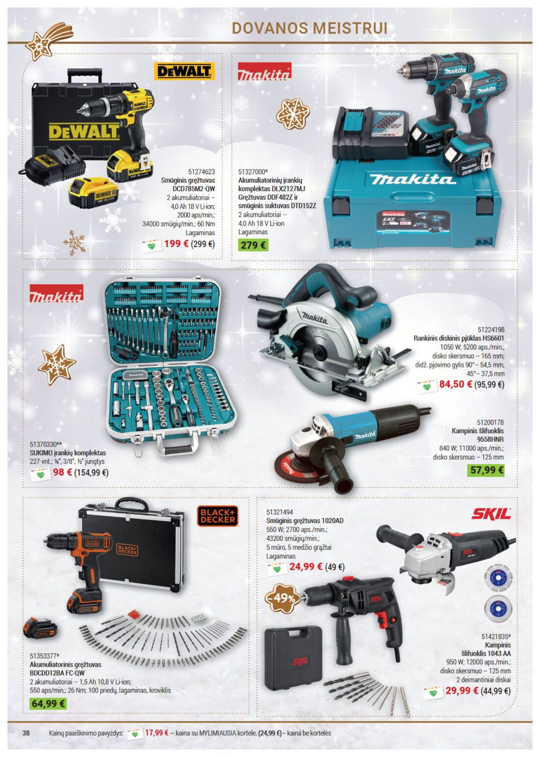 Senukai reklaminis leidinys akcijos nuo 
  2019-11-21 iki 
  2019-12-30 | Leidinukas.lt puslapis 38