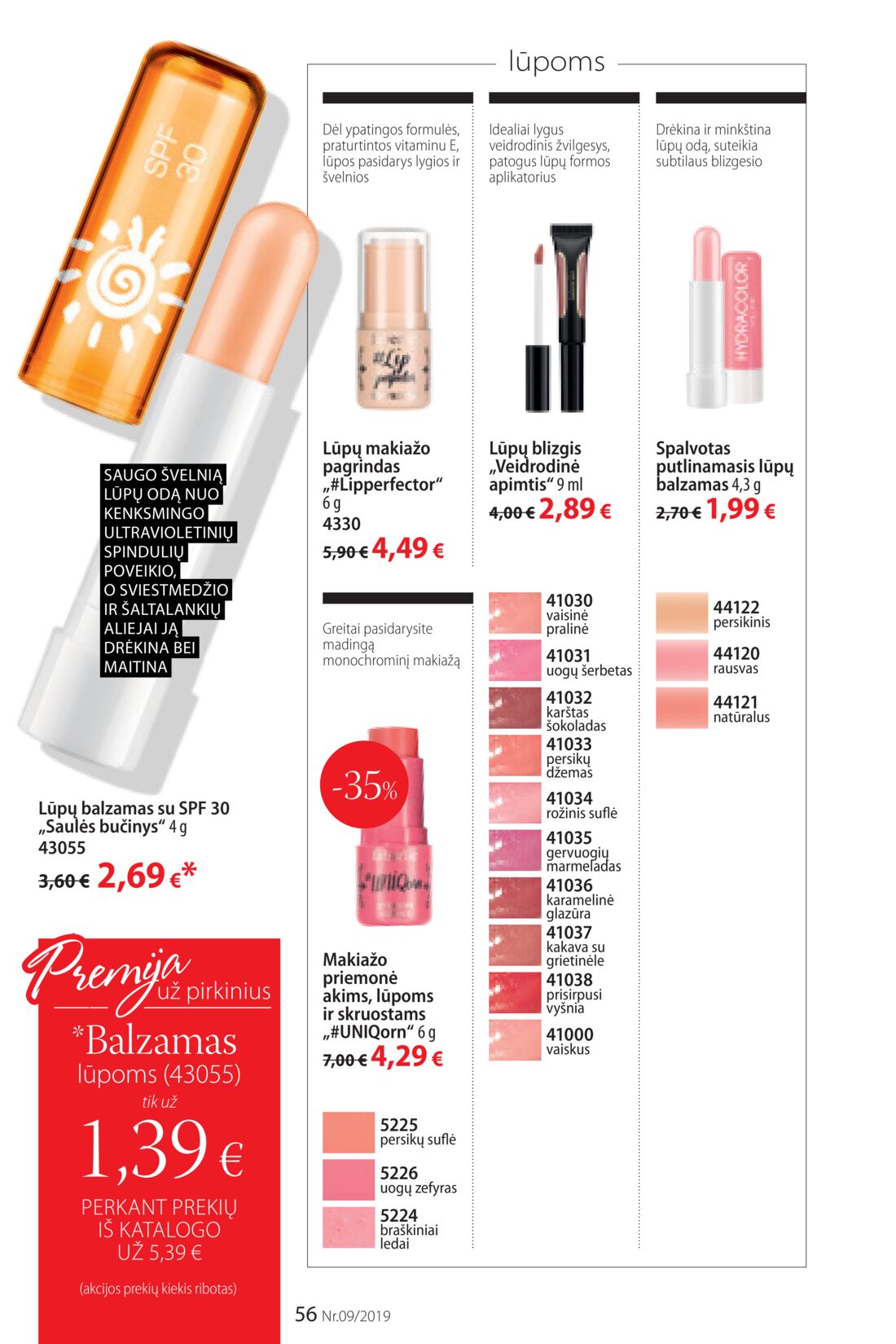 Faberlic leidinys akcijos nuo 
  2019-06-10 iki 
  2019-06-30 | Leidinukas.lt puslapis 56