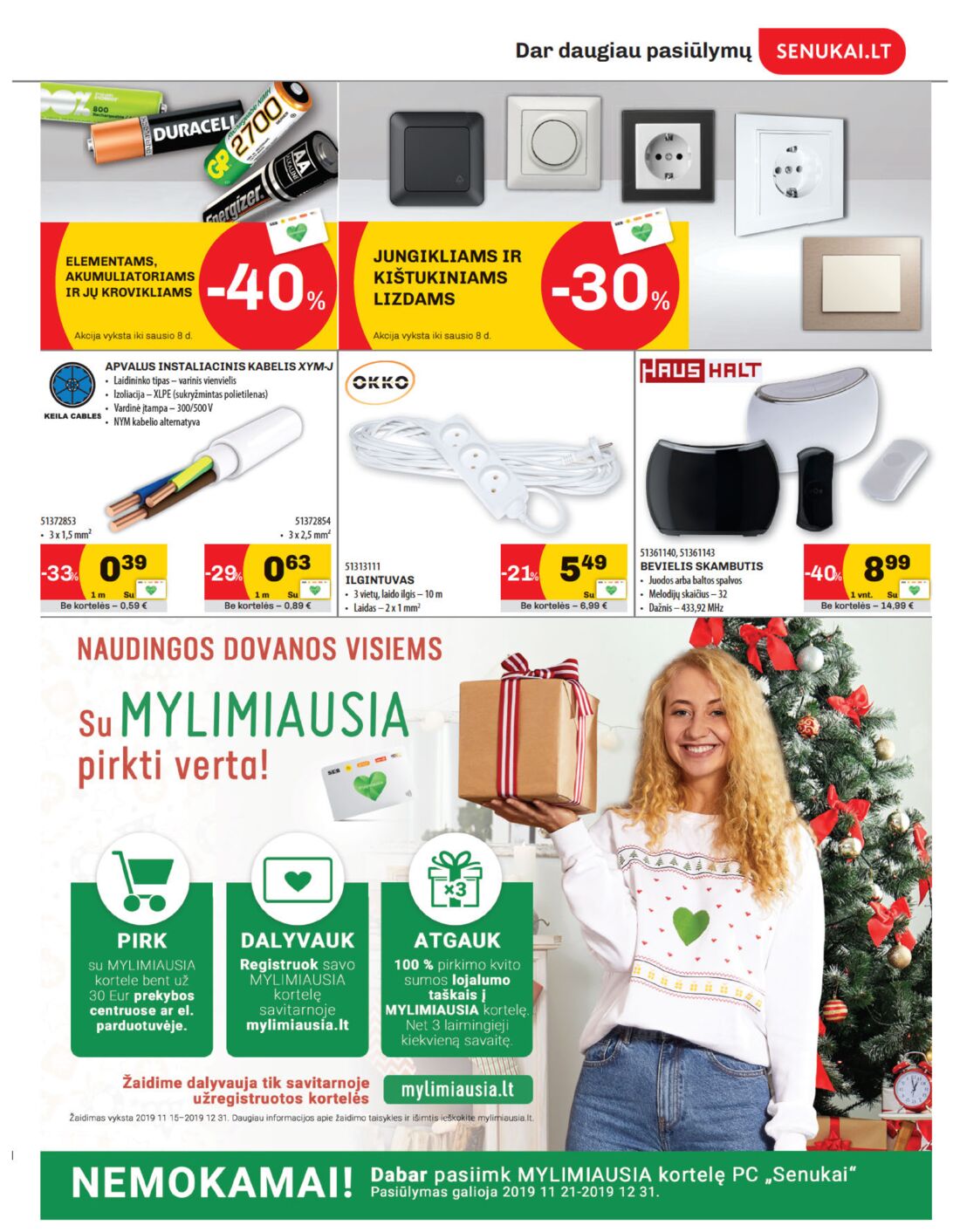Senukai reklaminis leidinys akcijos nuo 
  2019-12-05 iki 
  2020-01-06 | Leidinukas.lt puslapis 27