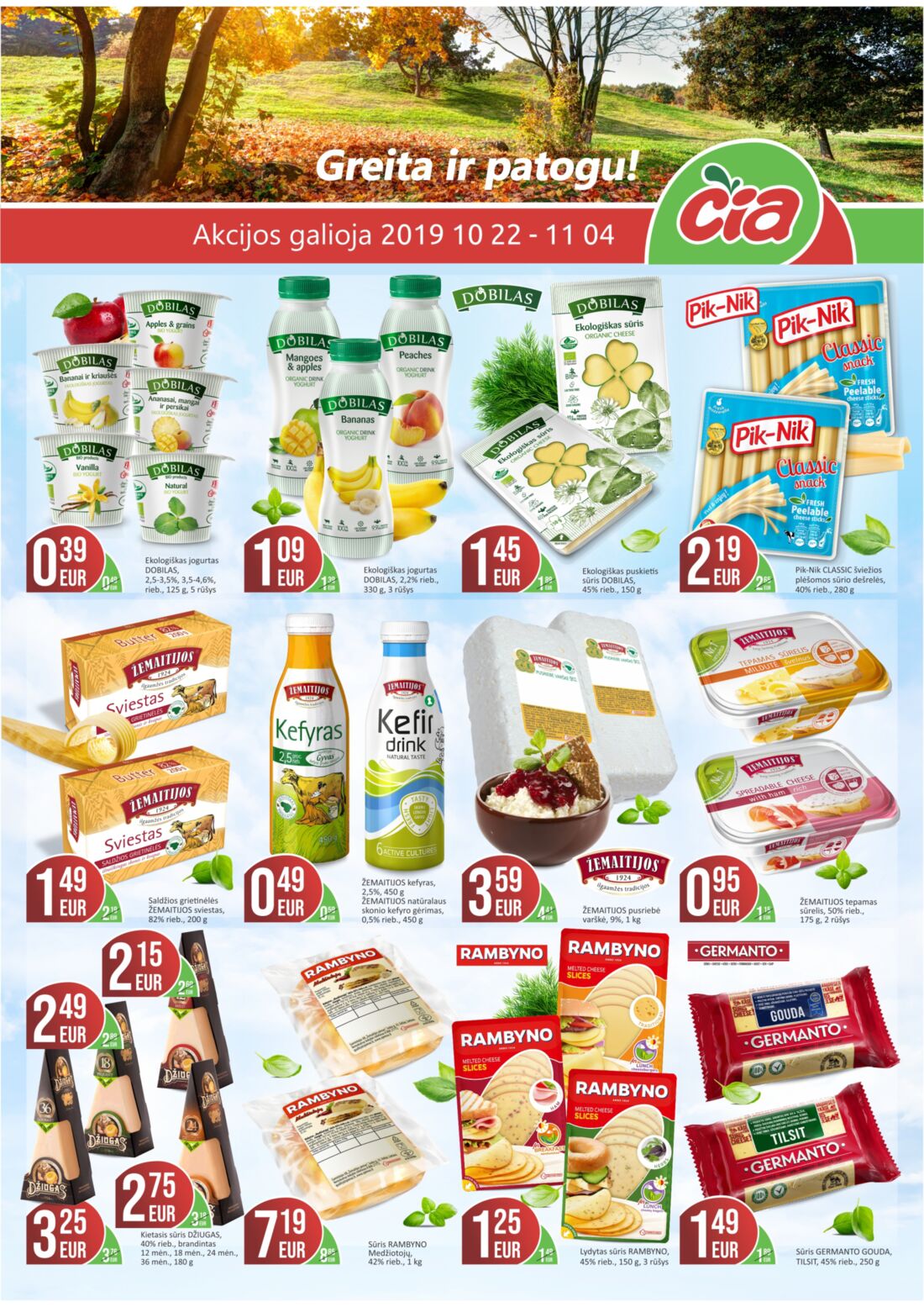 Čia leidinys akcijos nuo 
  2019-10-22 iki 
  2019-11-04 | Leidinukas.lt puslapis 1