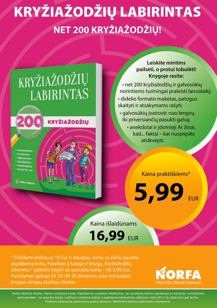 Norfos kaininis leidinys akcijos nuo
2022-03-24 iki
2022-04-06 | Leidinukas.lt puslapis 16
