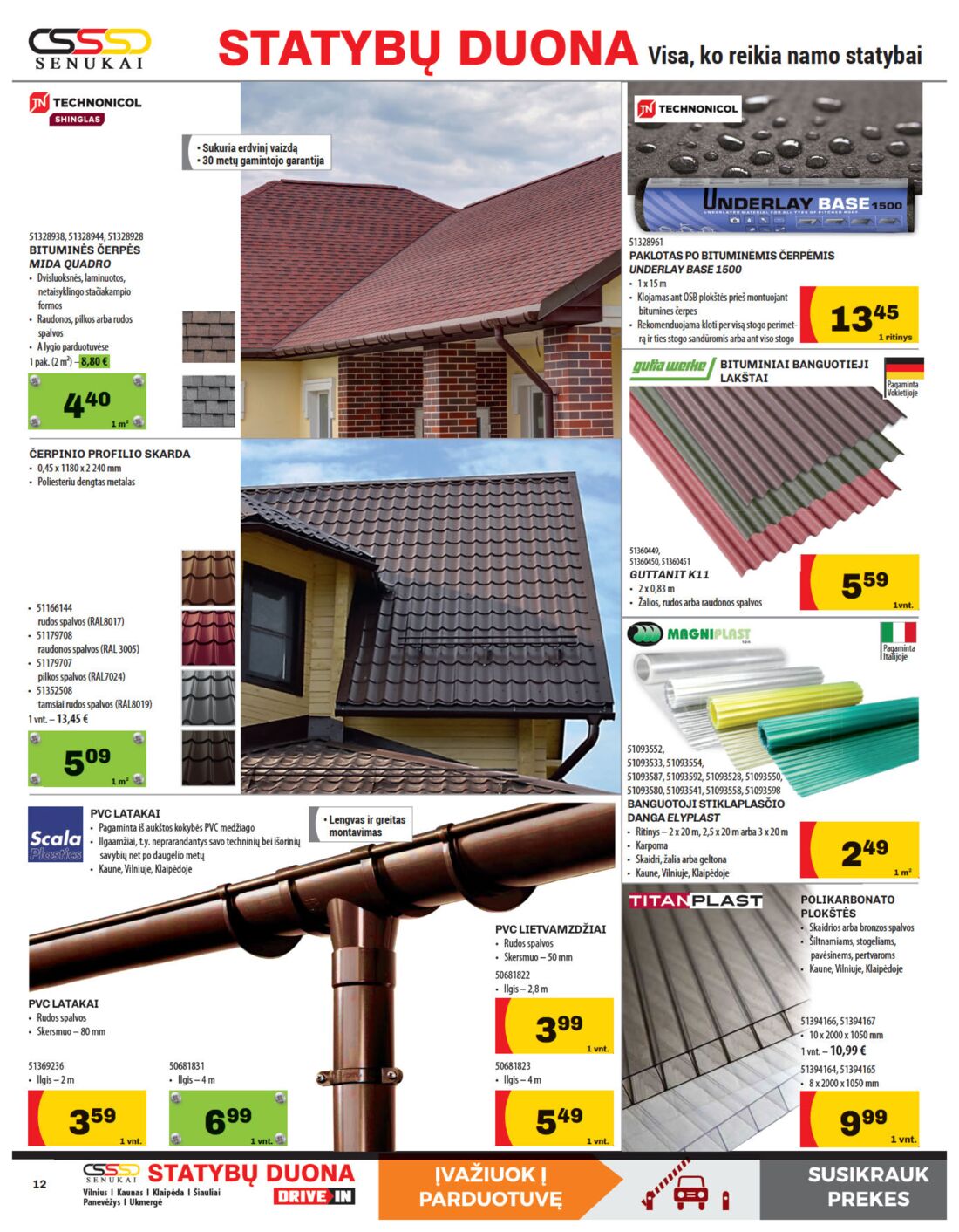 Senukai reklaminis leidinys akcijos nuo 
  2019-09-20 iki 
  2019-10-07 | Leidinukas.lt puslapis 12