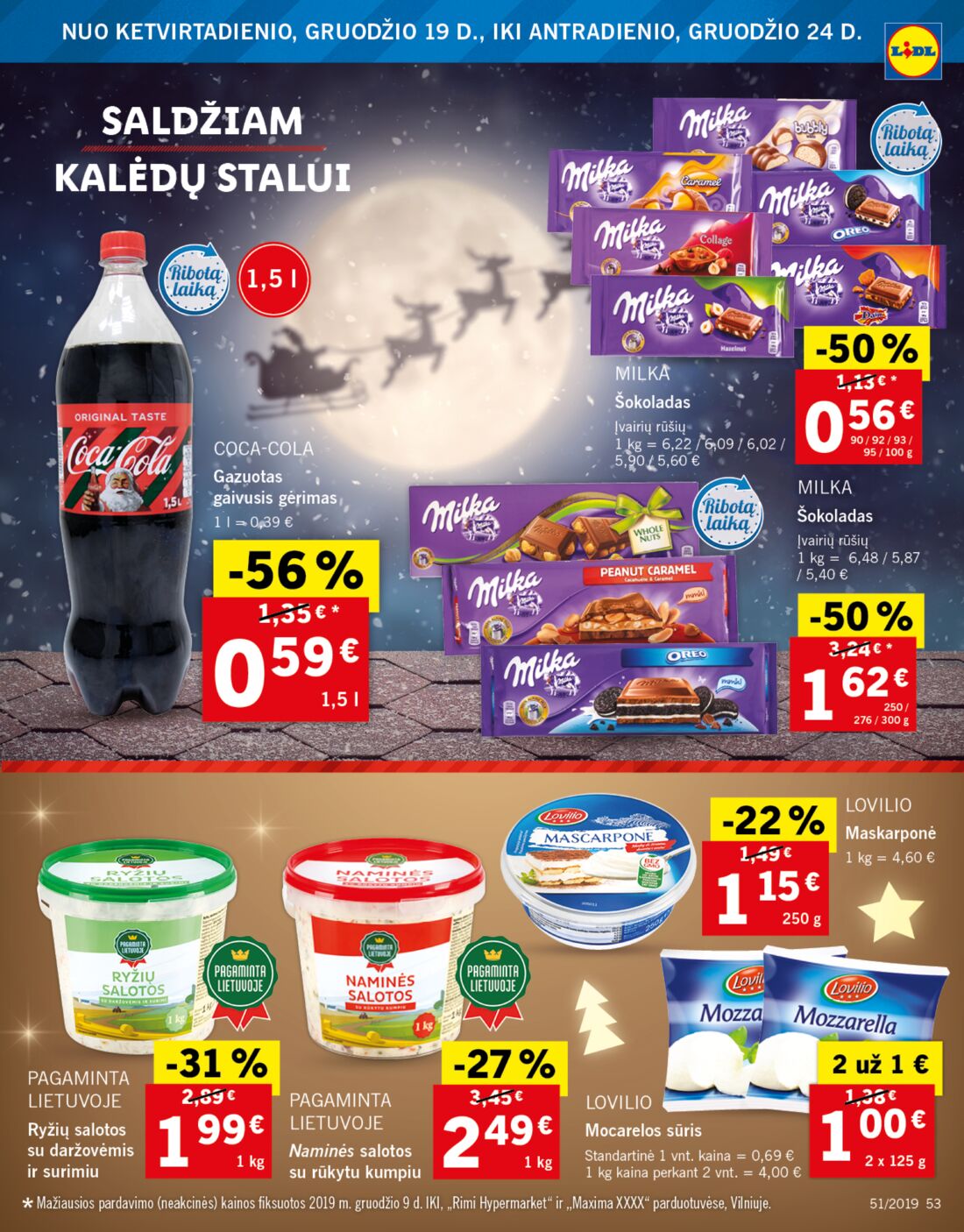 Lidl savaitinis leidinys akcijos nuo 
  2019-12-16 iki 
  2019-12-24 | Leidinukas.lt puslapis 53