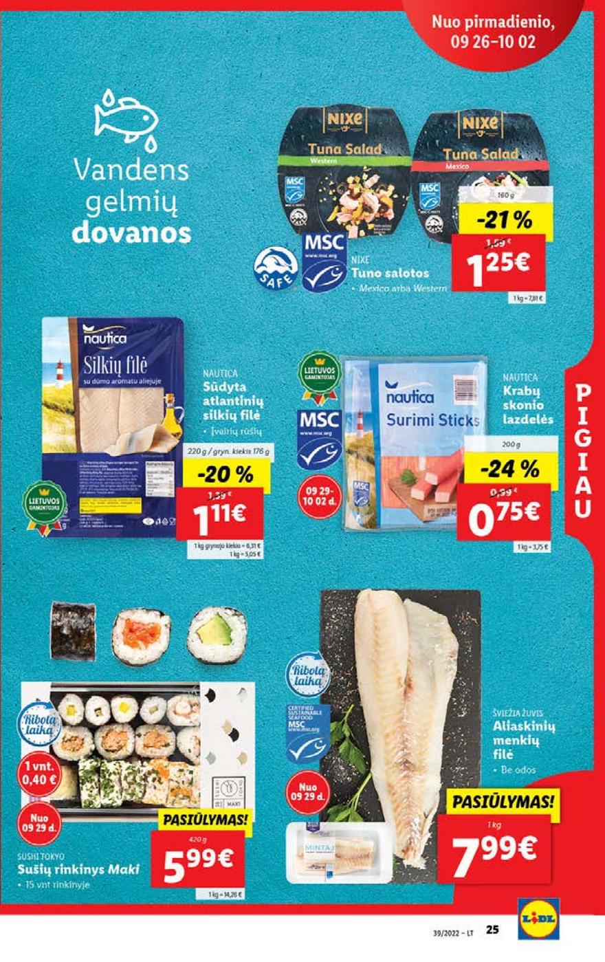 Lidl maisto prekių pasiūlymai akcijos nuo 
  2022-09-26 iki 
  2022-10-02 | Leidinukas.lt puslapis 25