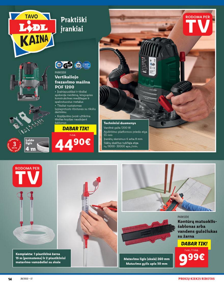 Lidl pasiūlymai akcijos nuo 
  2022-07-11 iki 
  2022-07-17 | Leidinukas.lt puslapis 14