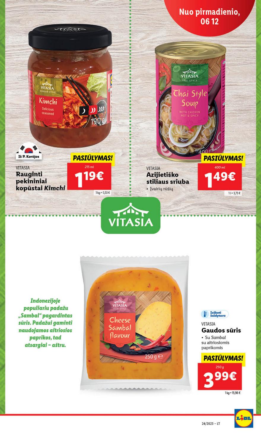 Lidl pasiūlymai akcijos nuo 
  2023-06-12 iki 
  2023-06-18 | Leidinukas.lt puslapis 25