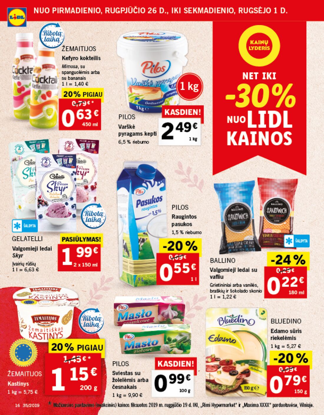 Lidl savaitinis leidinys akcijos nuo 
  2019-08-26 iki 
  2019-09-01 | Leidinukas.lt puslapis 16