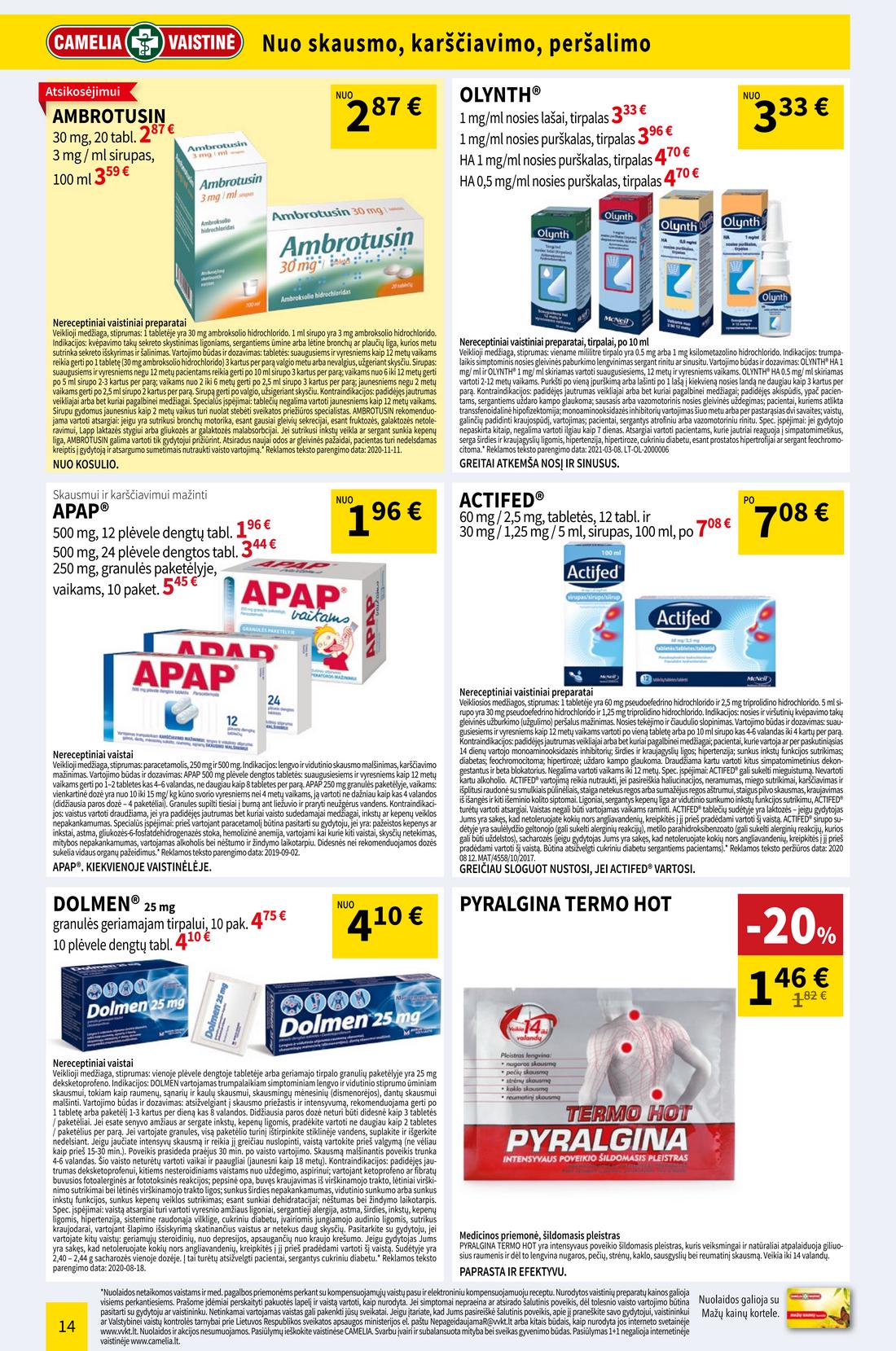 Camelia balandžio leidinys akcijos nuo
2021-04-01 iki
2021-04-30 | Leidinukas.lt puslapis 14