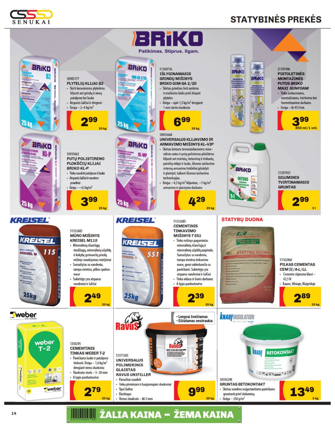 Senukai reklaminis leidinys akcijos nuo 
  2019-09-20 iki 
  2019-10-07 | Leidinukas.lt puslapis 14