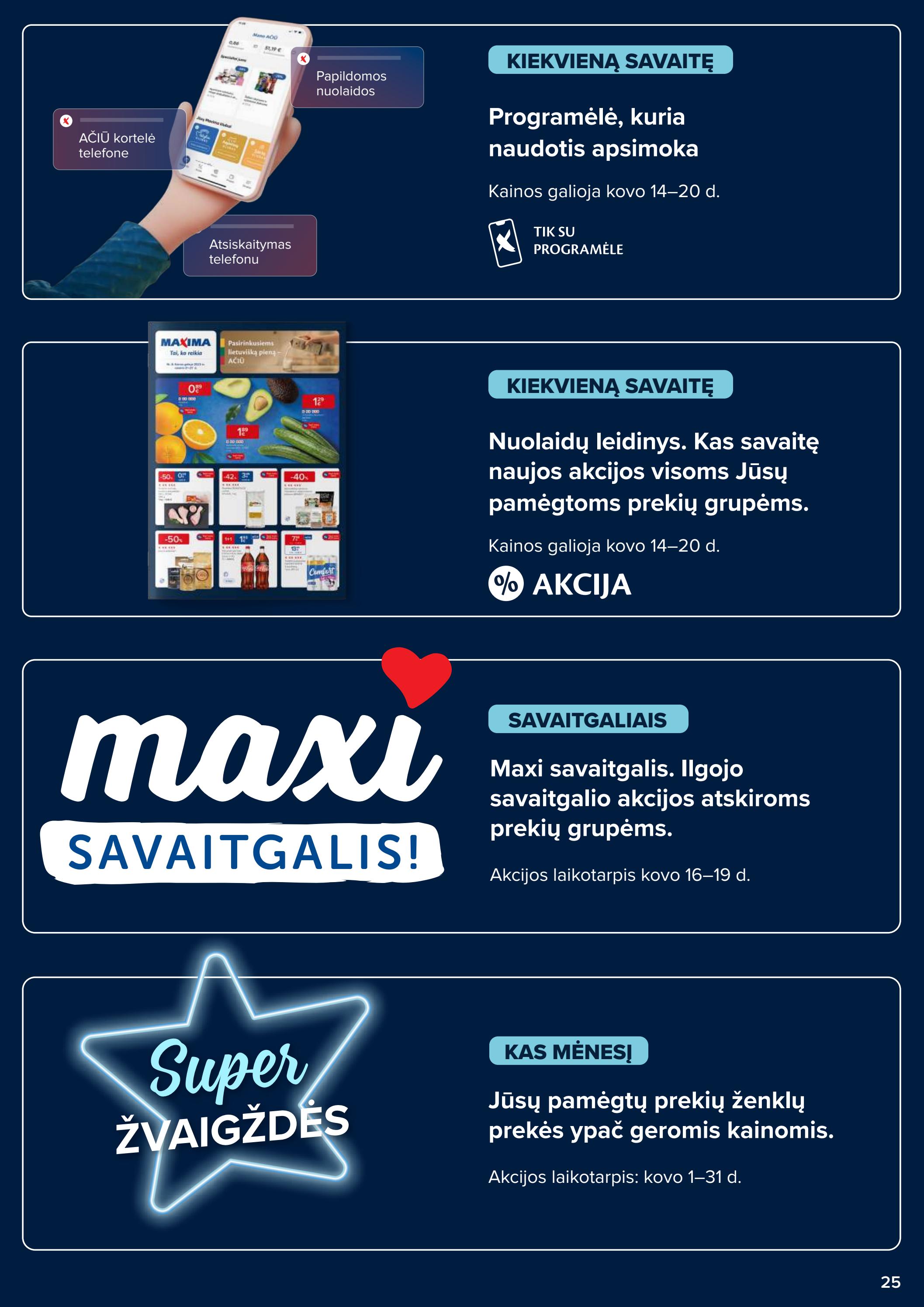 Maxima kaininis leidinys akcijos nuo 
  2023-03-14 iki 
  2023-03-20 | Leidinukas.lt puslapis 25