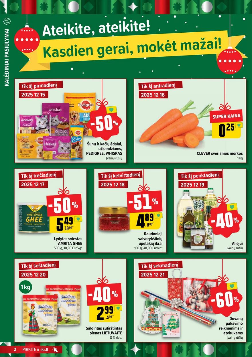 Iki leidinys akcijos nuo 
  2025-12-15 iki 
  2025-12-21 | Leidinukas.lt puslapis 2