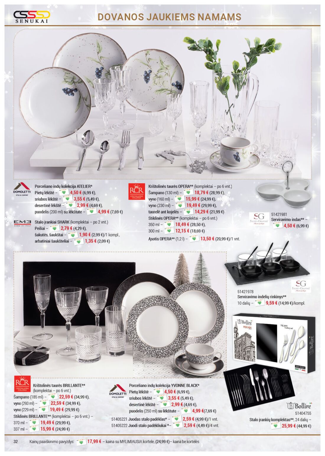 Senukai reklaminis leidinys akcijos nuo 
  2019-11-21 iki 
  2019-12-30 | Leidinukas.lt puslapis 32