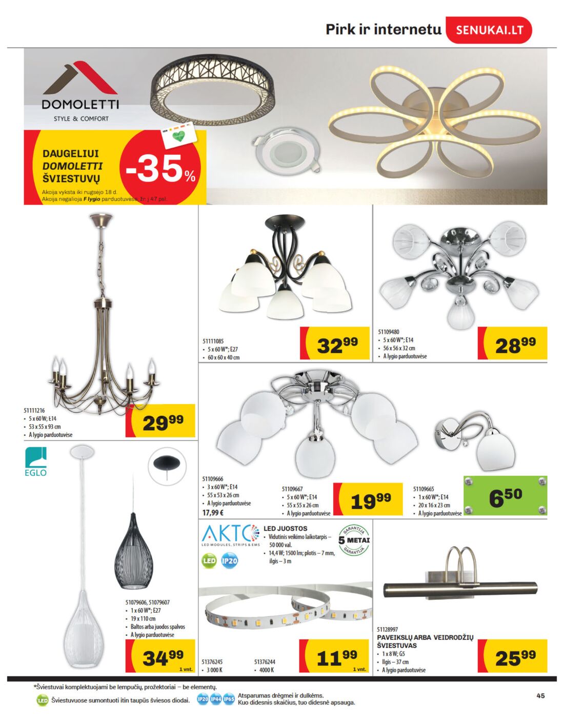 Senukai reklaminis leidinys akcijos nuo 
  2019-08-29 iki 
  2019-09-16 | Leidinukas.lt puslapis 45