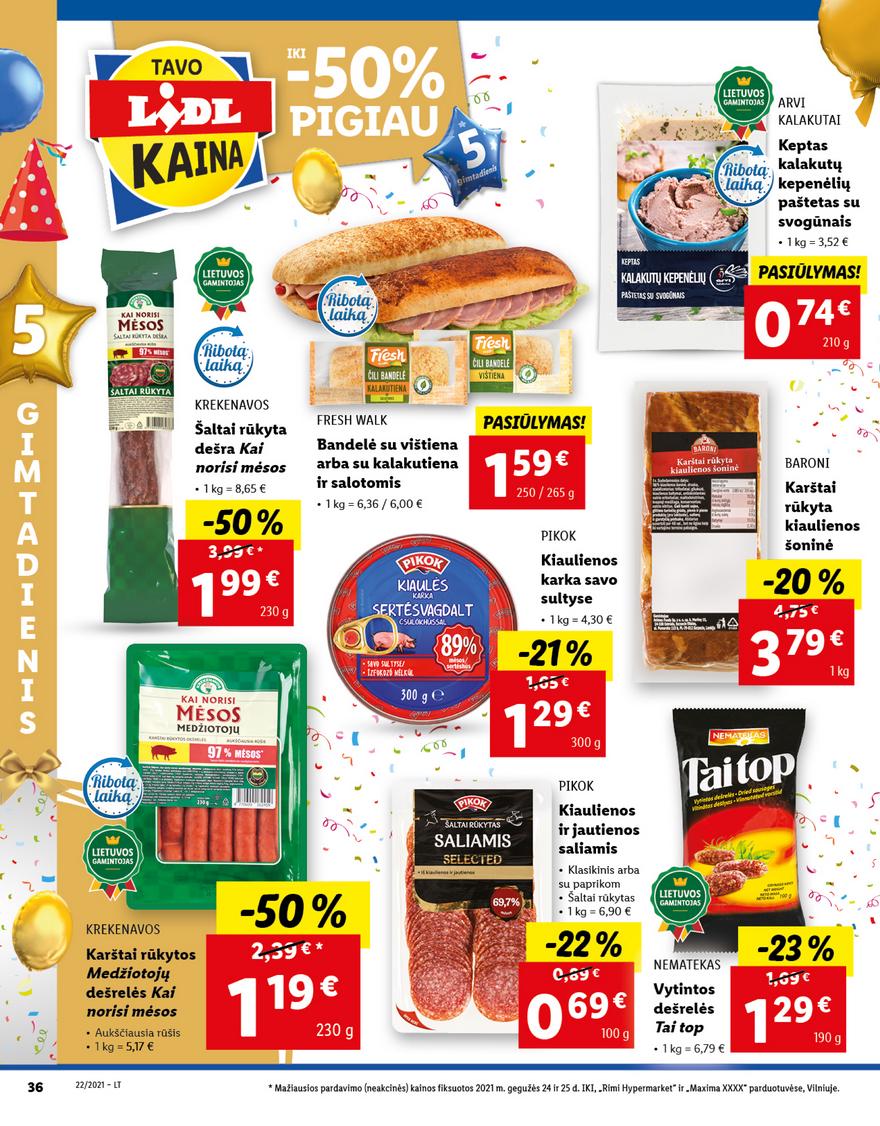 Lidl maisto prekių pasiūlymai akcijos nuo 
  2021-05-31 iki 
  2021-06-06 | Leidinukas.lt puslapis 36