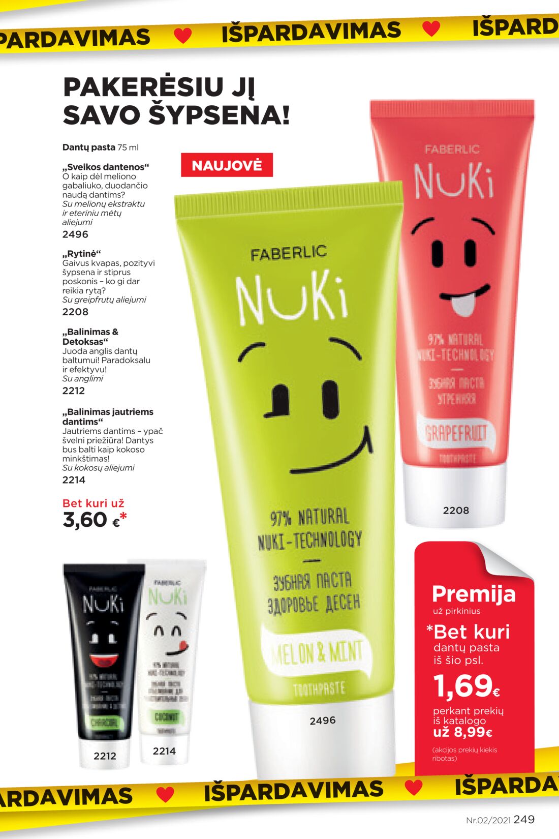 Faberlic leidinys akcijos nuo 
  2021-02-01 iki 
  2021-02-21 | Leidinukas.lt puslapis 249