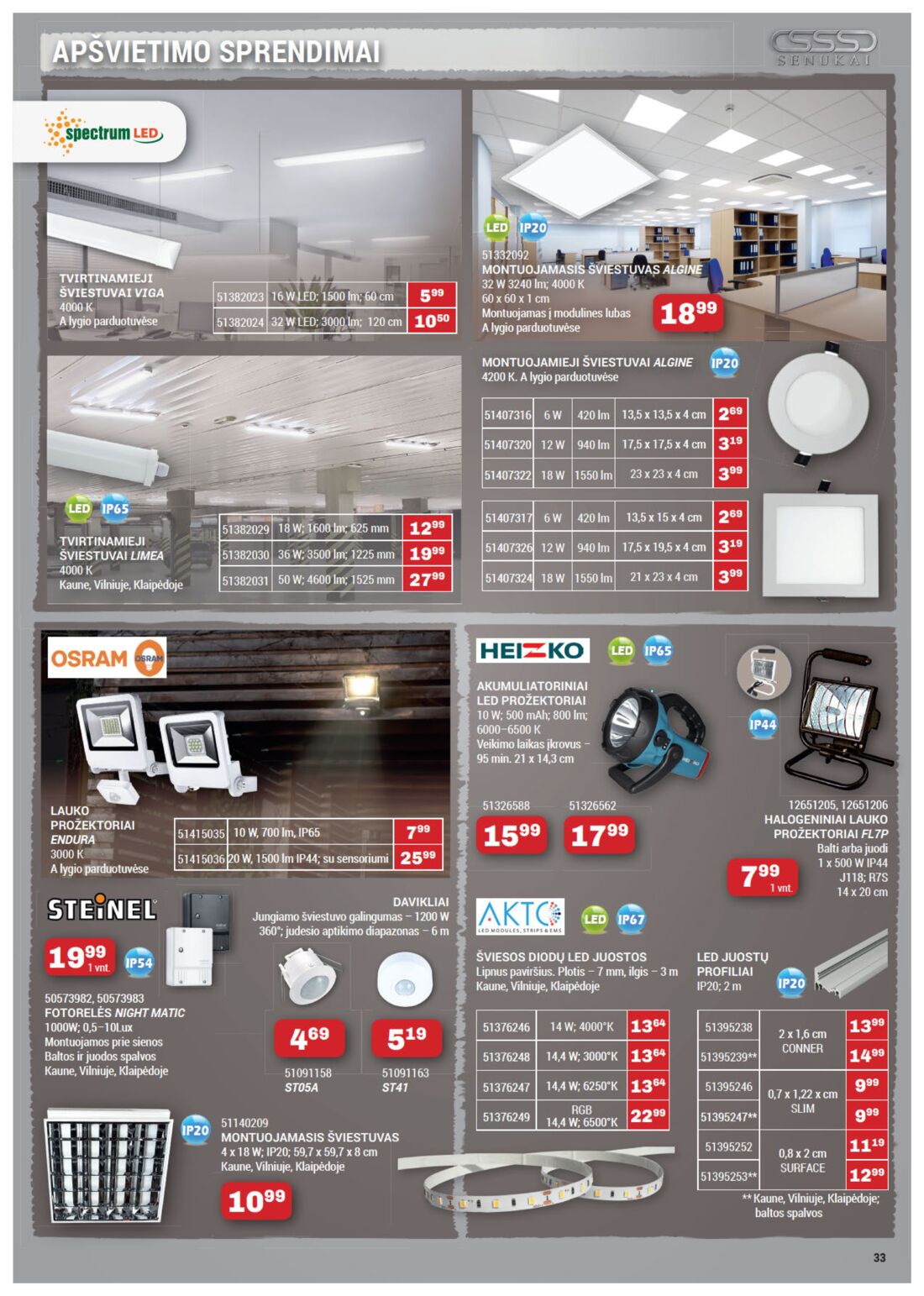 Senukai reklaminis leidinys akcijos nuo 
  2019-09-12 iki 
  2019-09-28 | Leidinukas.lt puslapis 33