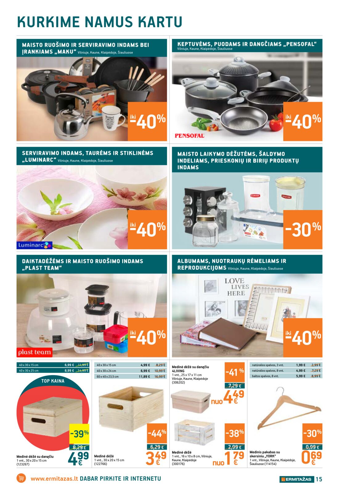 Ermitažas leidinys akcijos nuo 
  2019-06-06 iki 
  2019-06-26 | Leidinukas.lt puslapis 15