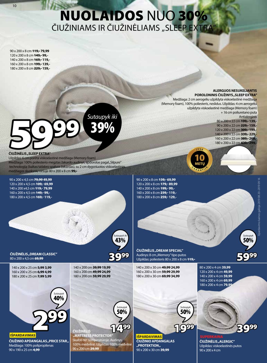 Jysk leidinys akcijos nuo 
  2019-08-20 iki 
  2019-09-02 | Leidinukas.lt puslapis 10