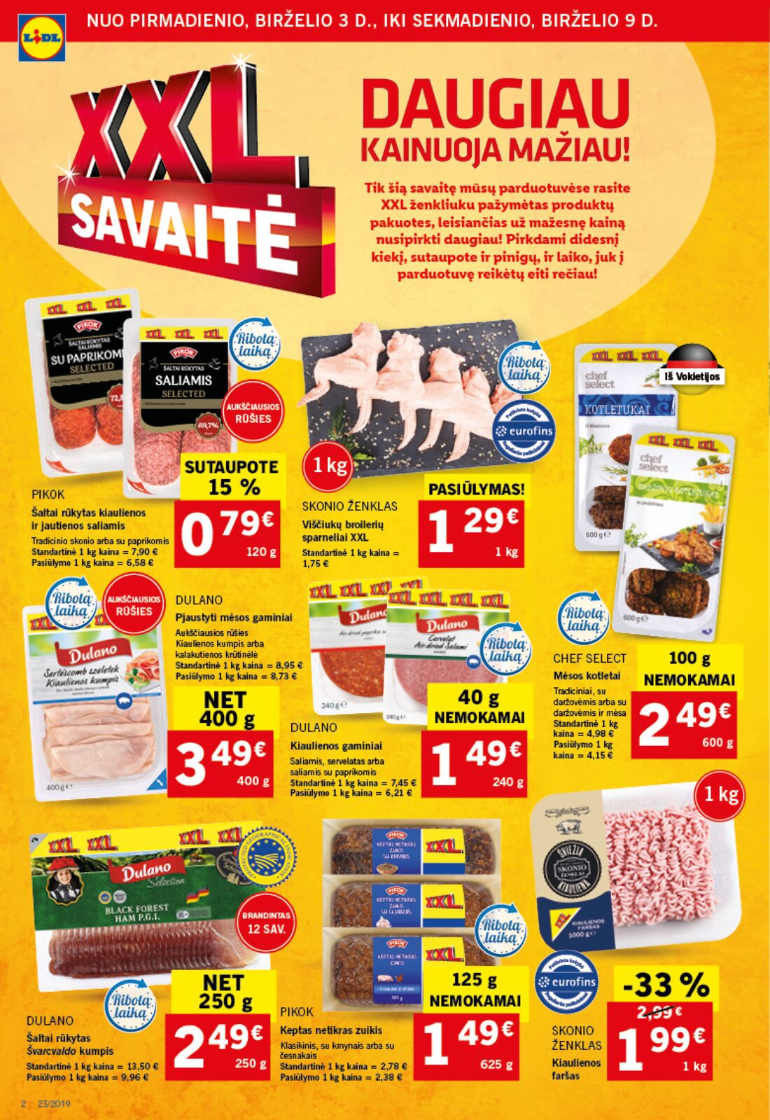 Lidl savaitinis leidinys akcijos nuo 
  2019-06-03 iki 
  2019-06-09 | Leidinukas.lt puslapis 2