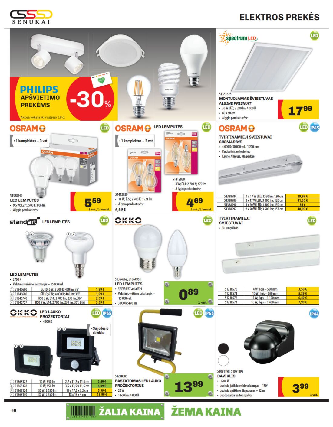 Senukai reklaminis leidinys akcijos nuo 
  2019-08-29 iki 
  2019-09-16 | Leidinukas.lt puslapis 46