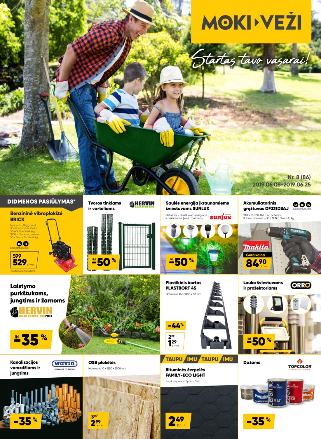 Moki veži leidinys akcijos nuo 
  2019-06-06 iki 
  2019-06-25 | Leidinukas.lt puslapis 1