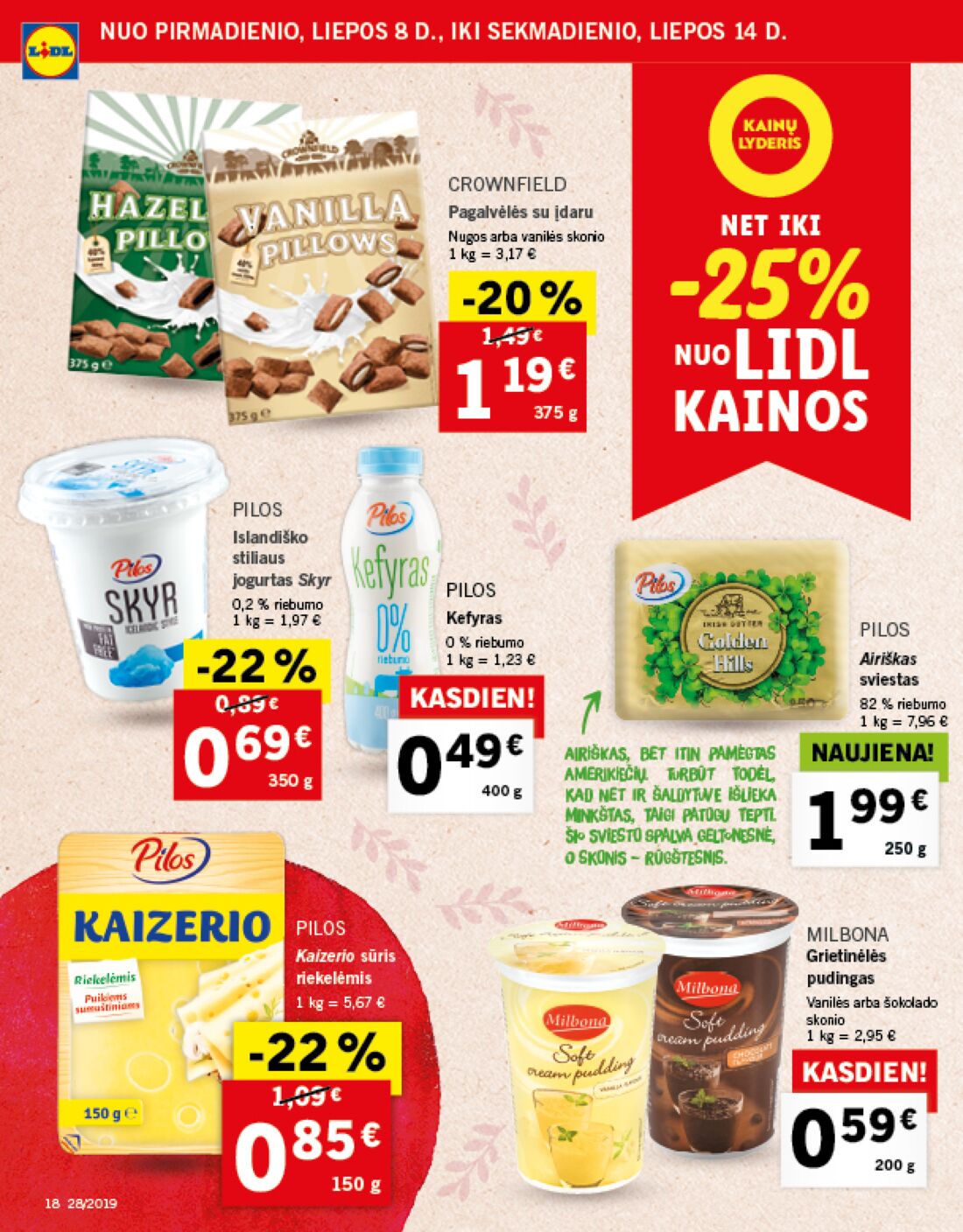 Lidl savaitinis leidinys akcijos nuo 
  2019-07-08 iki 
  2019-07-14 | Leidinukas.lt puslapis 18