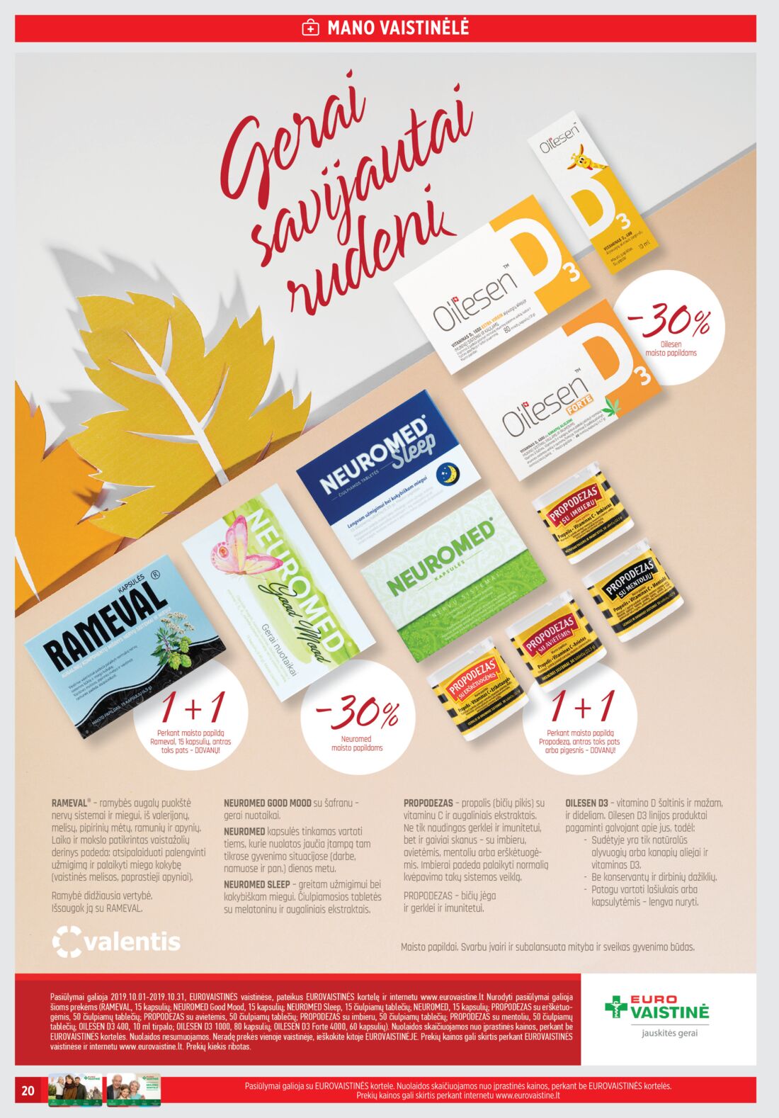 Euro vaistinė leidinys akcijos nuo 
  2019-10-01 iki 
  2019-10-31 | Leidinukas.lt puslapis 20