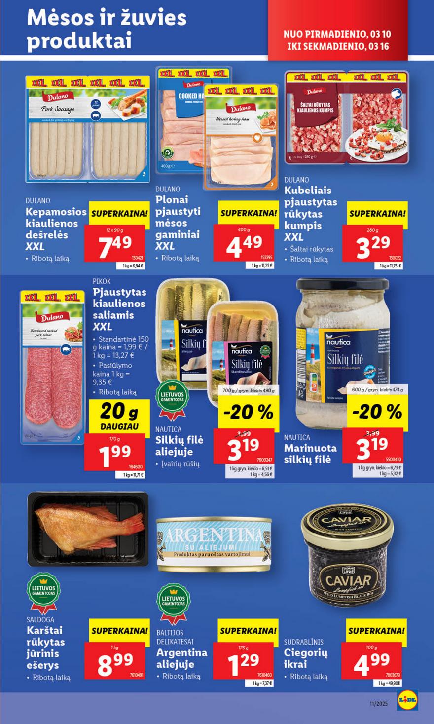 Lidl leidinys akcijos nuo 
  2025-03-10 iki 
  2025-03-16 | Leidinukas.lt puslapis 29