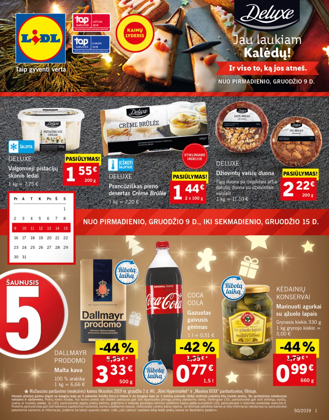 Lidl savaitinis leidinys akcijos nuo 
  2019-12-09 iki 
  2019-12-15 | Leidinukas.lt puslapis 1