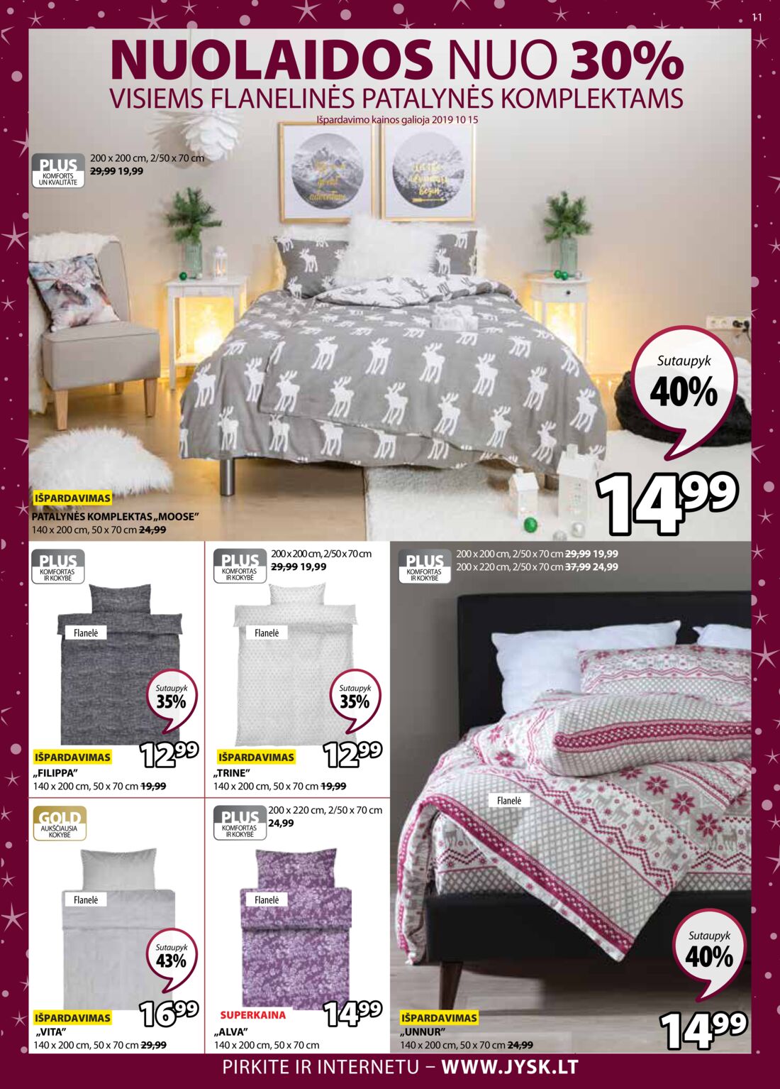 Jysk leidinys akcijos nuo 
  2019-12-10 iki 
  2019-12-26 | Leidinukas.lt puslapis 11