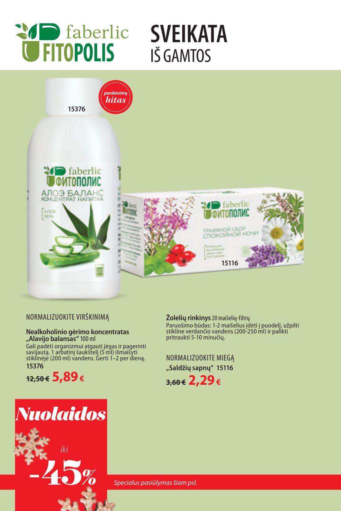 Faberlic leidinys akcijos nuo 
  2019-12-09 iki 
  2019-12-29 | Leidinukas.lt puslapis 220