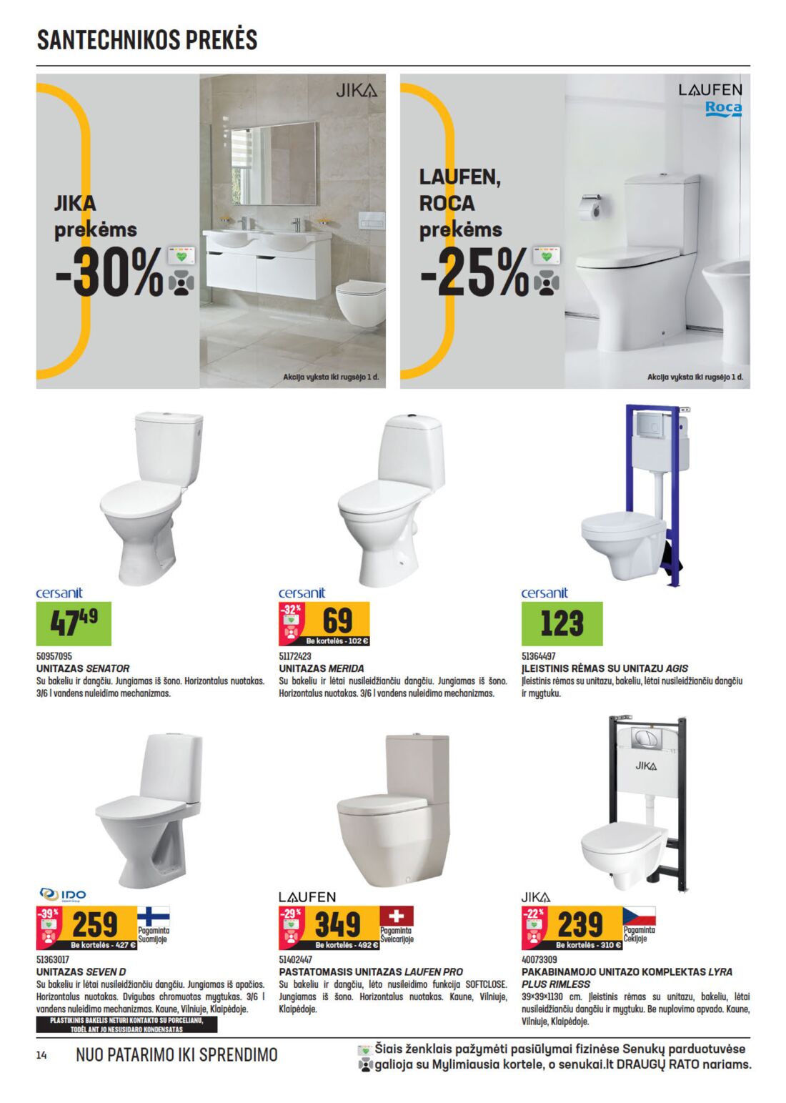 Senukai reklaminis leidinys akcijos nuo 
  2020-08-12 iki 
  2020-08-31 | Leidinukas.lt puslapis 14