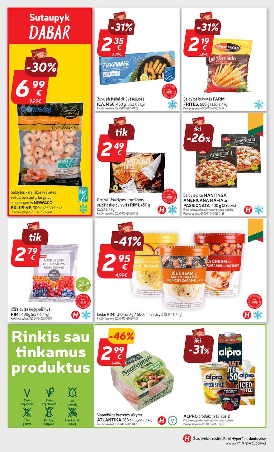 Rimi savaitinis leidinys 16 akcijos nuo 
  2025-04-15 iki 
  2025-04-21 | Leidinukas.lt puslapis 24