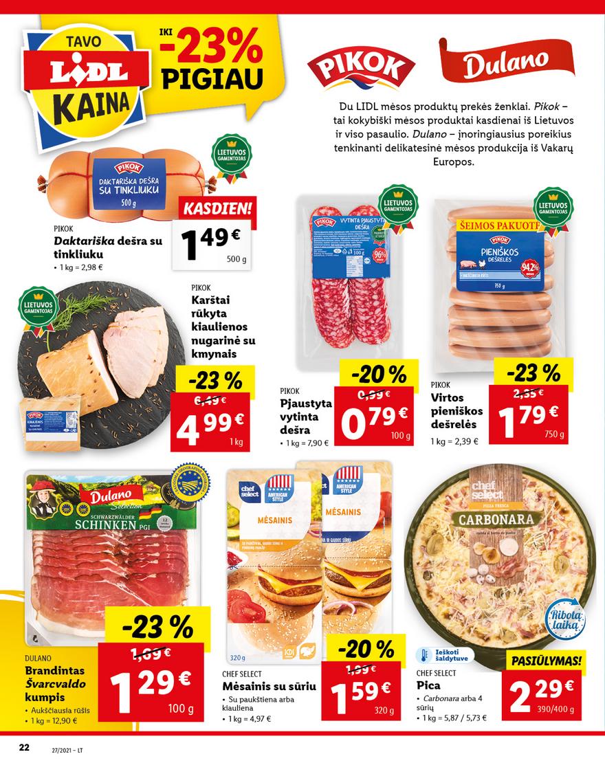 Lidl maisto prekių pasiūlymai akcijos nuo 
  2021-07-05 iki 
  2021-07-11 | Leidinukas.lt puslapis 22