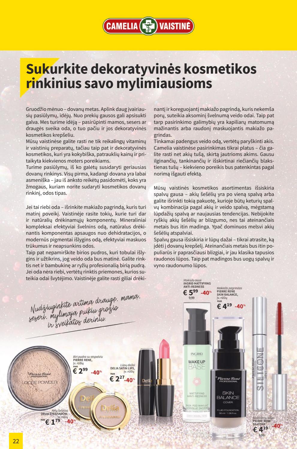 Camelia leidinys akcijos nuo 
  2019-12-01 iki 
  2019-12-31 | Leidinukas.lt puslapis 22
