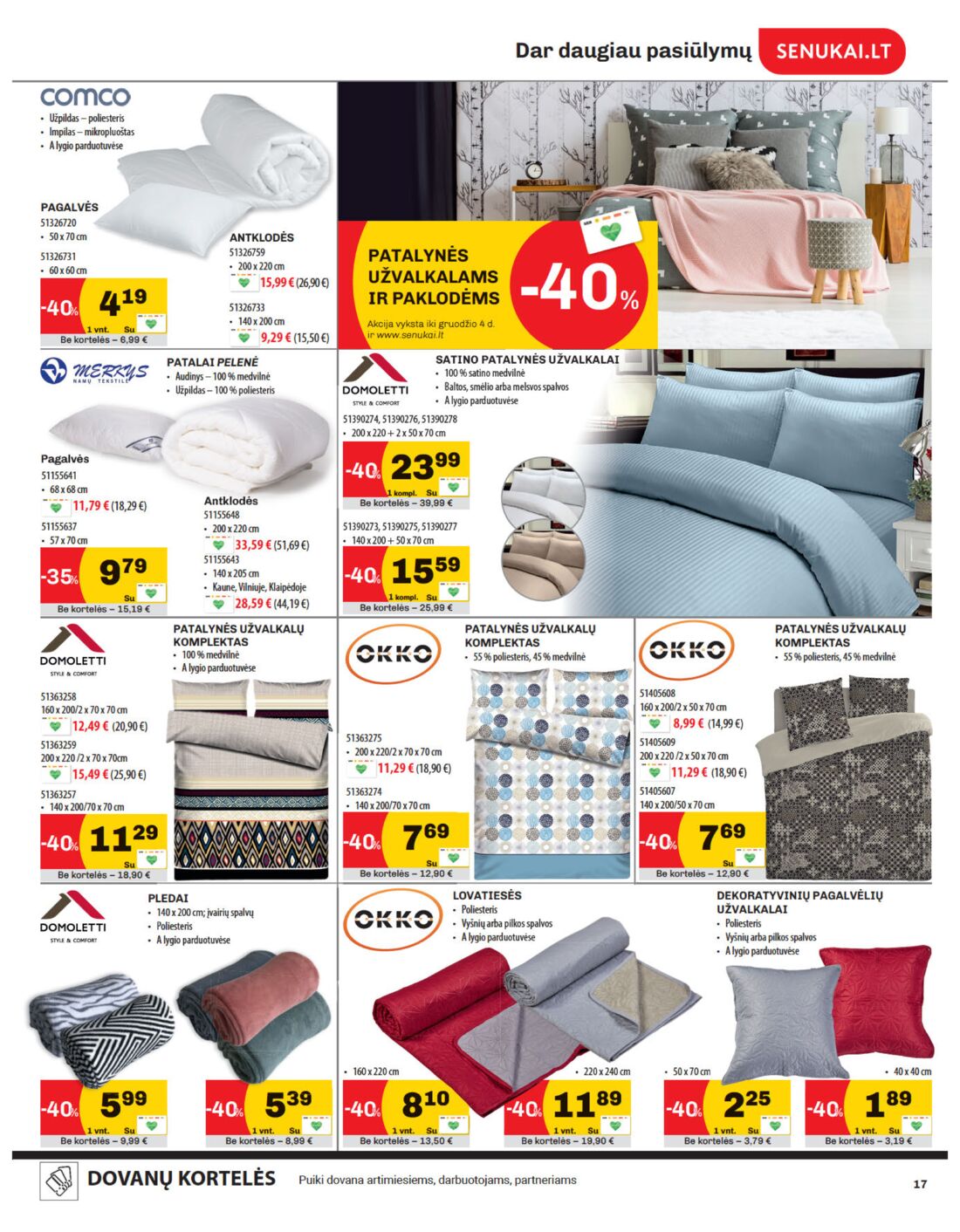 Senukai reklaminis leidinys akcijos nuo 
  2019-11-21 iki 
  2019-12-02 | Leidinukas.lt puslapis 17