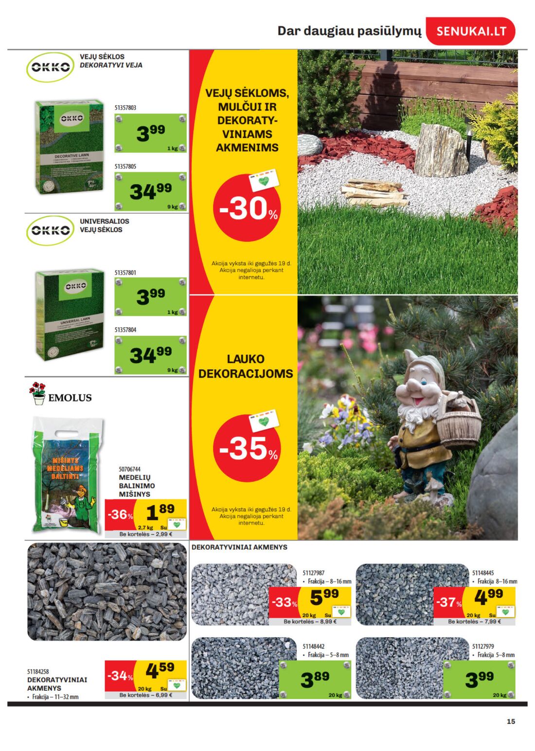 Senukai reklaminis leidinys akcijos nuo 
  2020-04-28 iki 
  2020-05-18 | Leidinukas.lt puslapis 15
