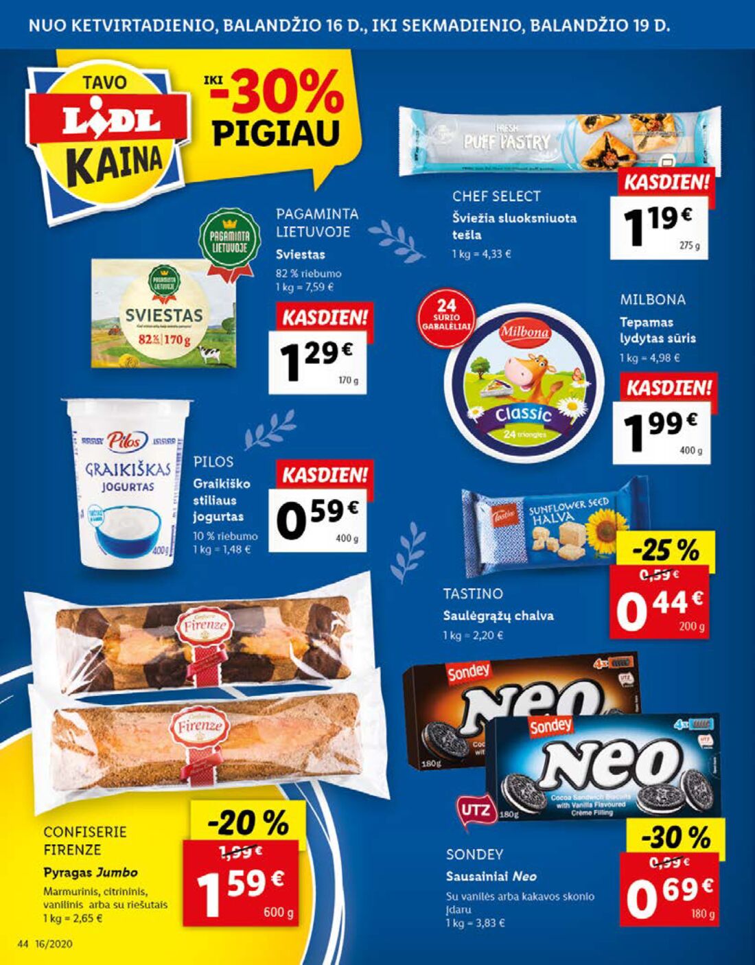 Lidl savaitinis leidinys akcijos nuo 
  2020-04-13 iki 
  2020-04-19 | Leidinukas.lt puslapis 44