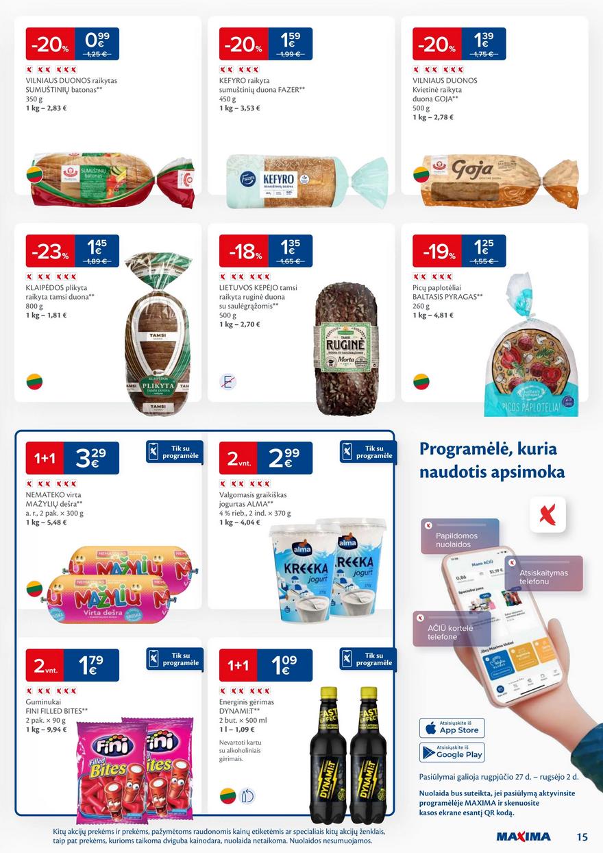 Maxima savaitinis leidinys 35 akcijos nuo
2024-08-27 iki
2024-09-02 | Leidinukas.lt puslapis 15