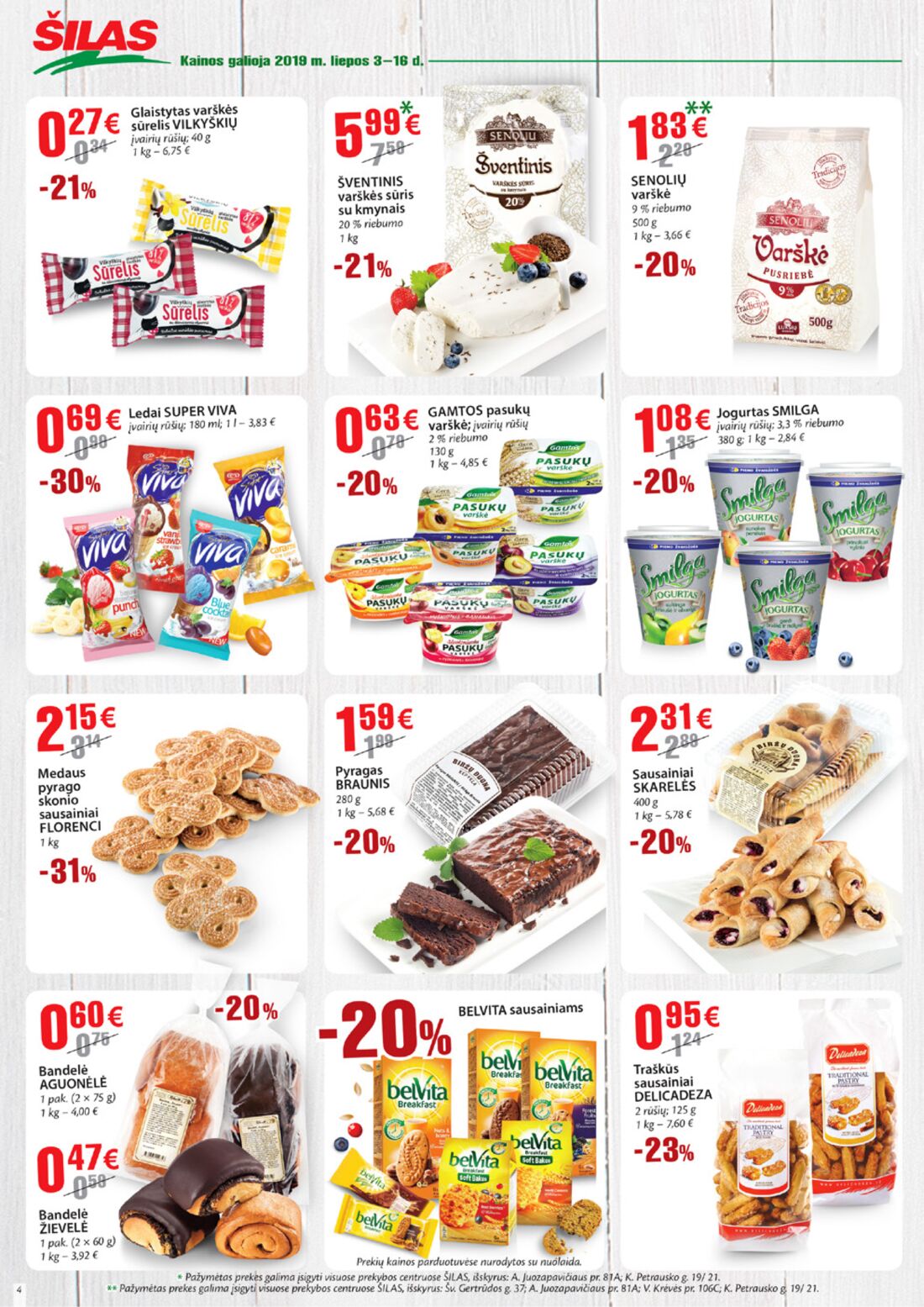 Šilas leidinys akcijos nuo 
  2019-07-03 iki 
  2019-07-16 | Leidinukas.lt puslapis 4