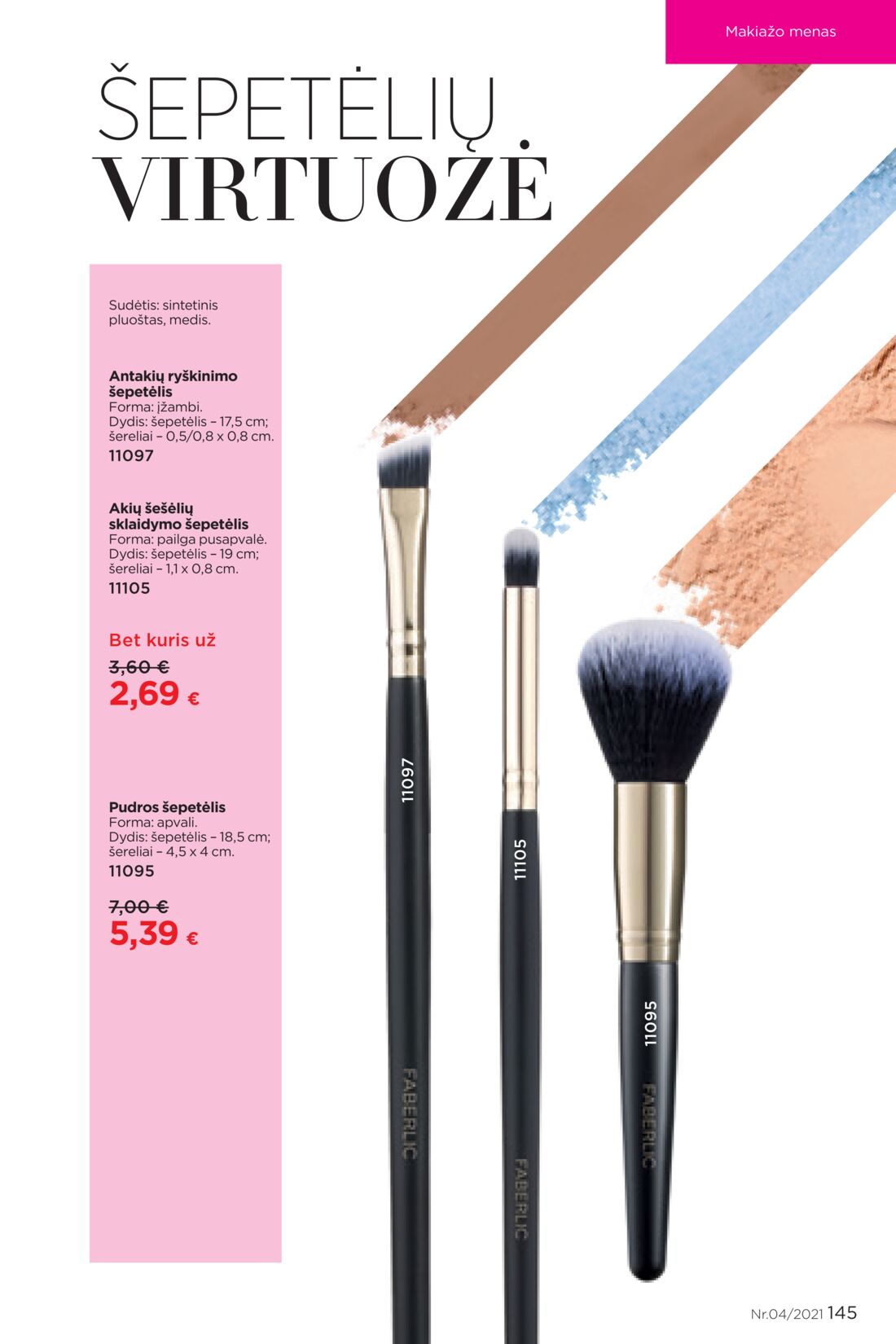 Faberlic leidinys akcijos nuo 
  2021-03-08 iki 
  2021-03-28 | Leidinukas.lt puslapis 145