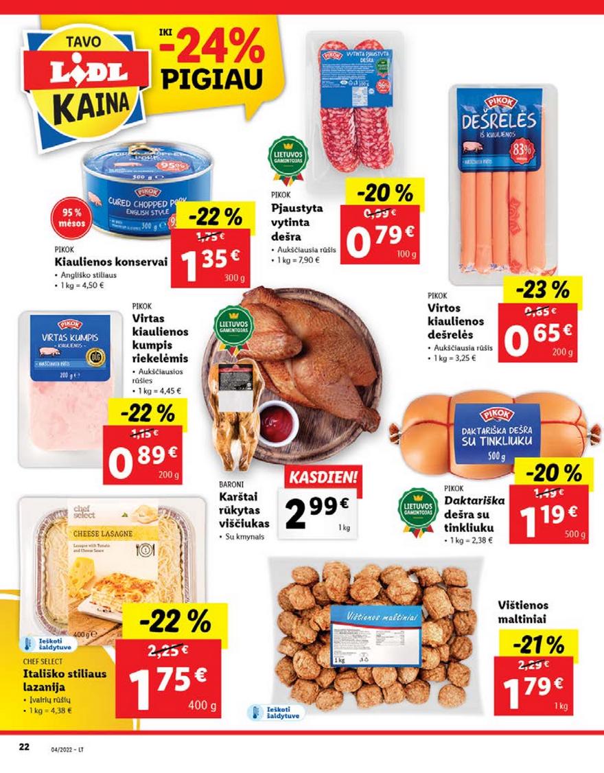 Lidl pasiūlymai akcijos nuo 
  2022-01-24 iki 
  2022-01-30 | Leidinukas.lt puslapis 22
