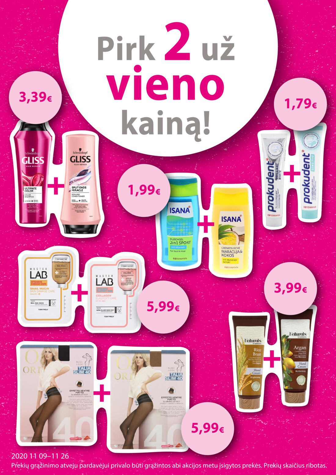 Drogas leidinys akcijos nuo 
  2020-11-09 iki 
  2020-11-26 | Leidinukas.lt puslapis 38