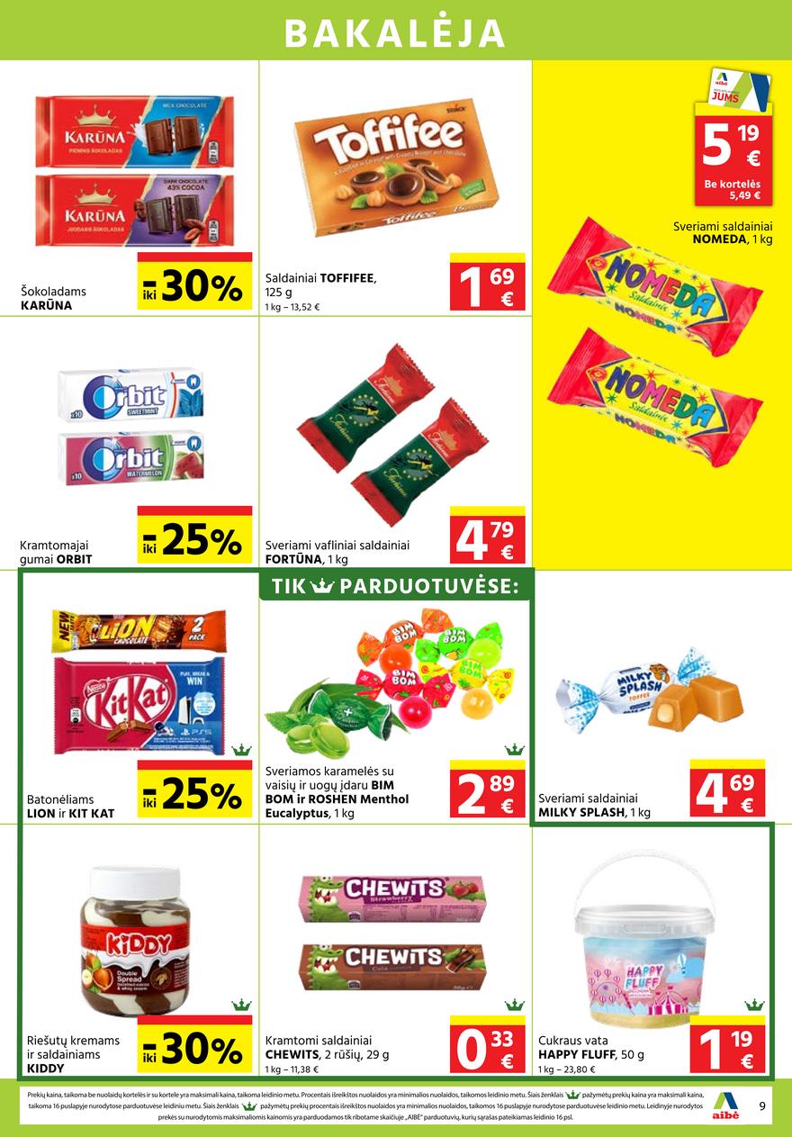 Aibė pasiūlymai akcijos nuo 
  2022-07-21 iki 
  2022-08-02 | Leidinukas.lt puslapis 9