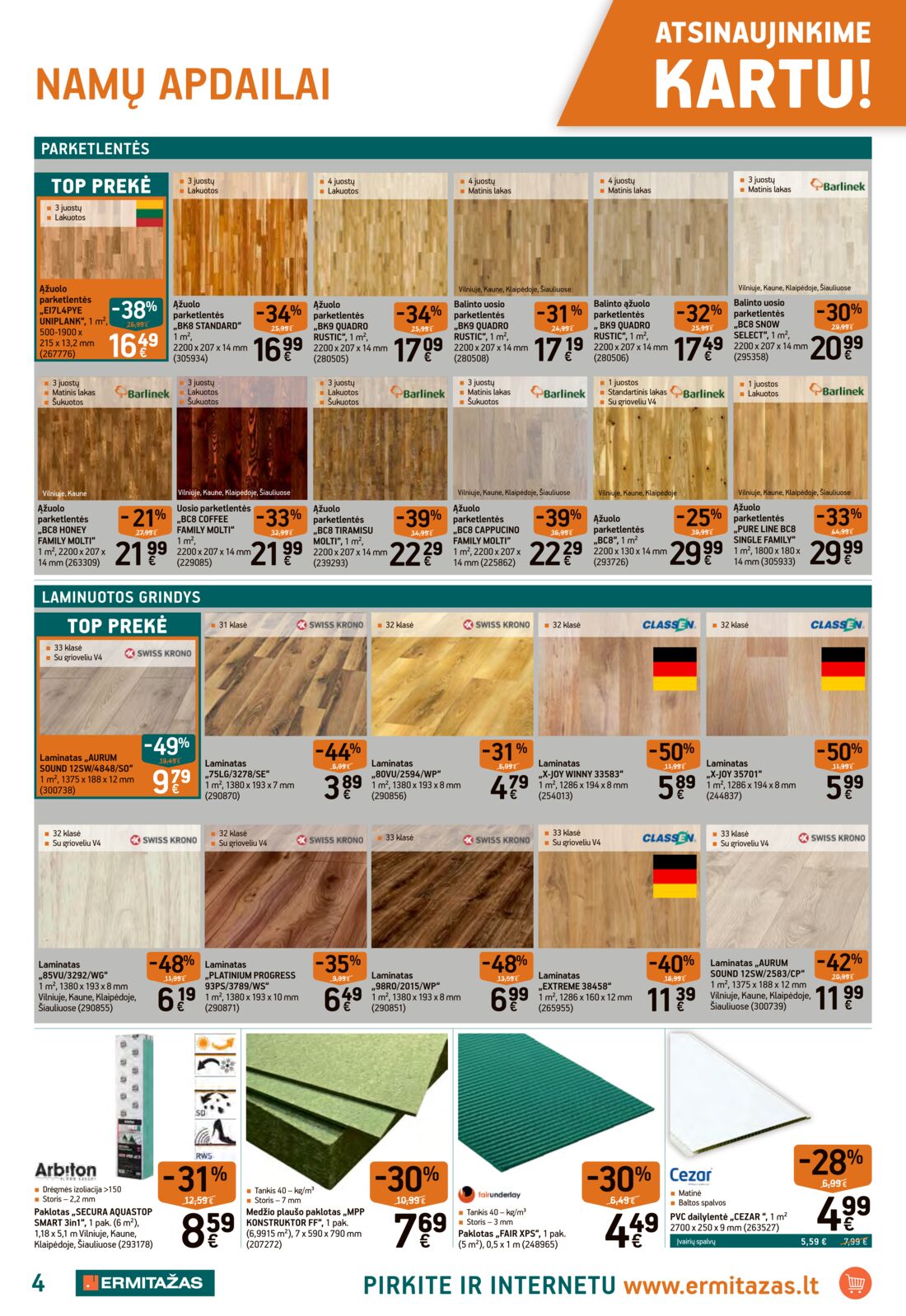Ermitažas leidinys akcijos nuo 
  2019-08-08 iki 
  2019-08-28 | Leidinukas.lt puslapis 4
